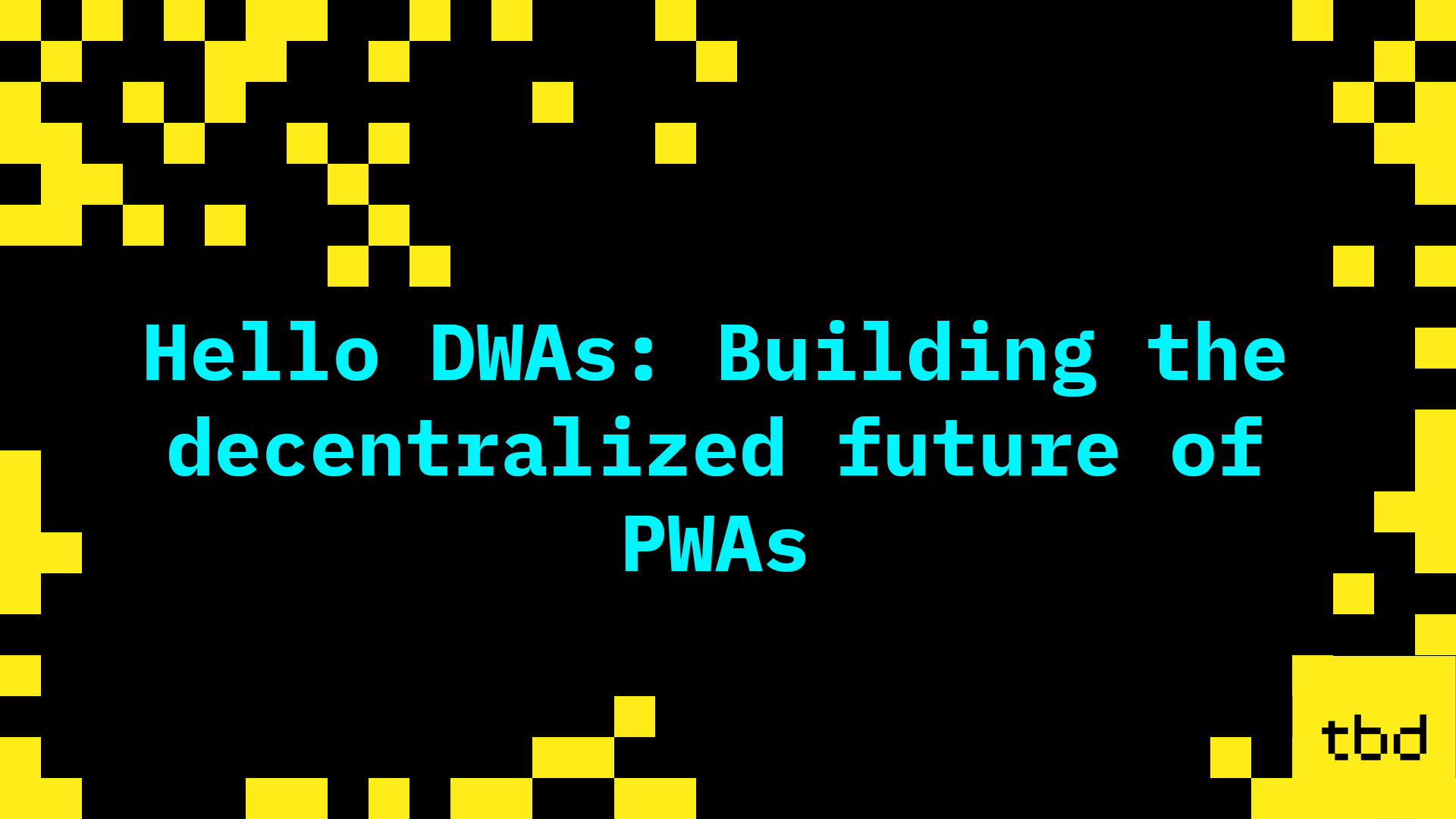 Hello DWAs: Building the decentralized future of PWAs
